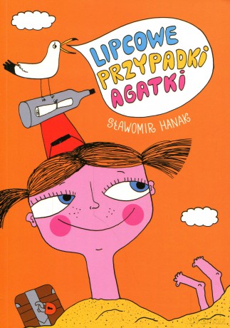 Lipcowe przypadki Agatki - Sławomir Hanak [KSIĄŻKA]