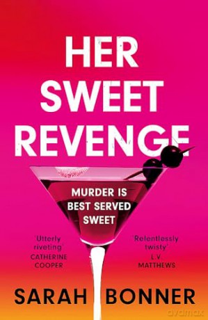 Her Sweet Revenge - Sarah Bonner [KSIĄŻKA]