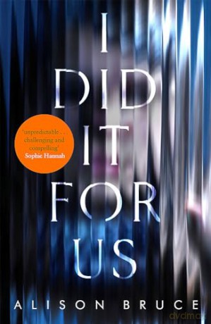 I Did It For Us - Alison Bruce [KSIĄŻKA]