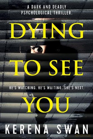 Dying To See You - Kerena Swan [KSIĄŻKA]
