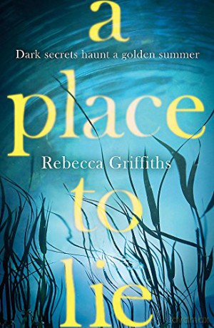 A Place To Lie - Rebecca Griffiths [KSIĄŻKA]