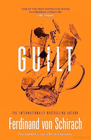 Guilt - F Von Schirach [KSIĄŻKA]