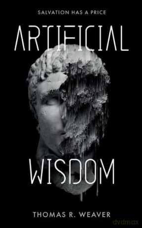 Artifical Wisdom - Thomas Weaver [KSIĄŻKA]