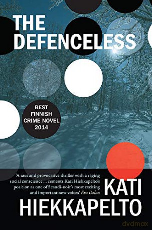 Defenceless - Kati Hiekkapelto [KSIĄŻKA]