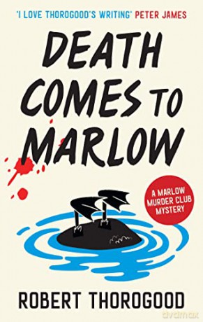 Death Comes To Marlow - Robert Thorogood [KSIĄŻKA]