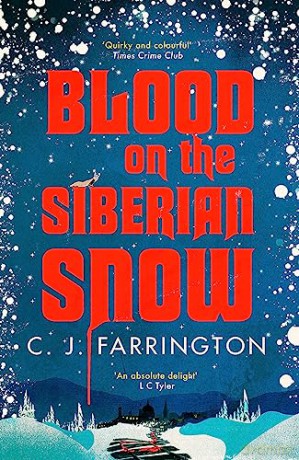 Blood On The Siberian Snow - C J Farrington [KSIĄŻKA]