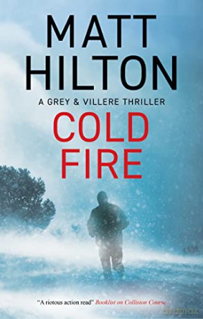 Cold Fire - Matt Hilton [KSIĄŻKA]