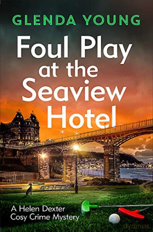 Foul Play At The Seaview Hotel - Glenda Young [KSIĄŻKA]