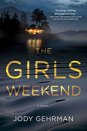 The Girls Weekend - Jody Gehrman [KSIĄŻKA]