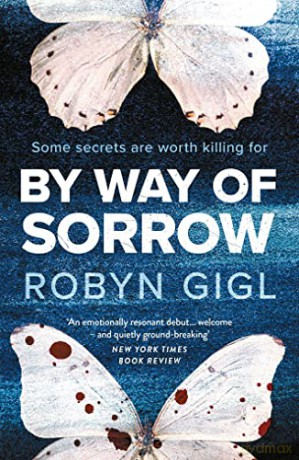 By Way Of Sorrow - Robyn Gigl [KSIĄŻKA]
