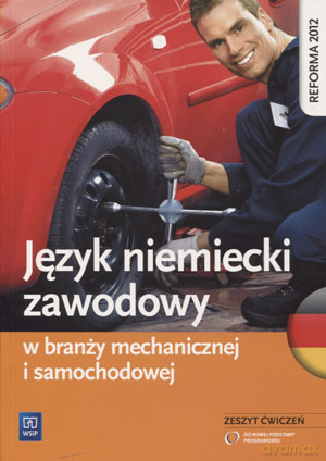 Język niemiecki zawodowy w branży mechanicznej i samochodowej ćwiczenia - Piotr Rochowski [KSIĄŻKA]