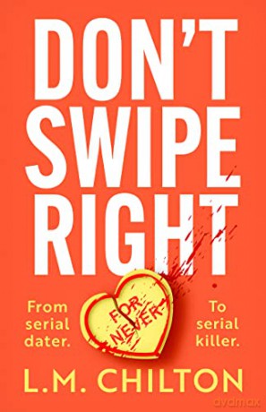 Dont Swipe Right - L M Chilton [KSIĄŻKA]