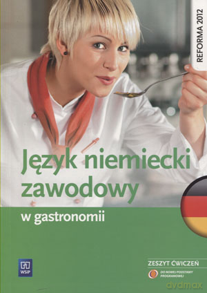 Język niemiecki zawodowy w gastronomii ćwiczenia - Anna Dul [KSIĄŻKA]
