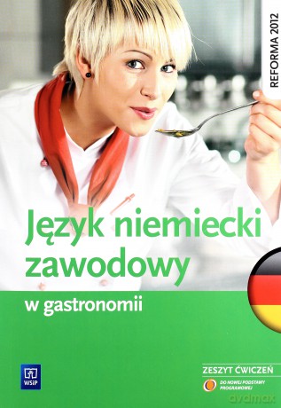 Język niemiecki zawodowy w gastronomii ćwiczenia - Anna Dul [KSIĄŻKA]