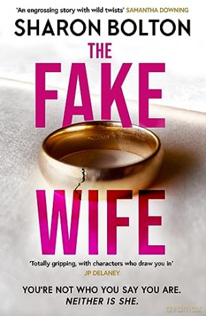Fake Wife - Sharon Bolton [KSIĄŻKA]