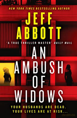 Ambush Of Widows - Jeff Abbott [KSIĄŻKA]
