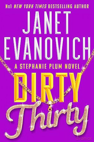 Dirty Thirty - Janet Evanovich [KSIĄŻKA]