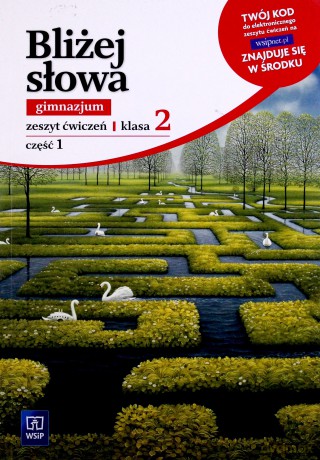 Język polski Bliżej słowa GIMN kl.2 ćwiczenia cz.1 - Ewa Horwath [KSIĄŻKA]