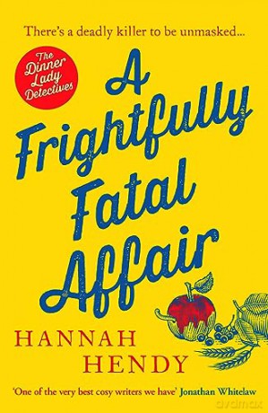 Frightfully Fatal Affair - Hannah Hendy [KSIĄŻKA]