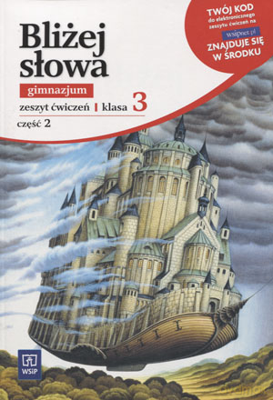 Język polski Bliżej słowa GIMN kl.3 ćwiczenia cz.2 - Ewa Horwath [KSIĄŻKA]