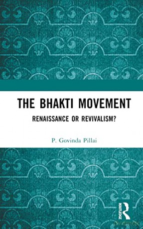 Bhakti Movement - P. Govinda Pillai [KSIĄŻKA]