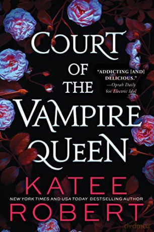 Court Of The Vampire Queen - Katee Robert [KSIĄŻKA]