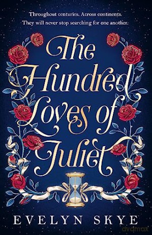 Hundred Loves Of Juliet - Evelyn Skye [KSIĄŻKA]