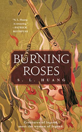 Burning Roses - S. L. Huang [KSIĄŻKA]