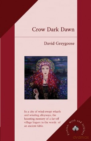 Crow Dark Dawn - David Greygoose [KSIĄŻKA]