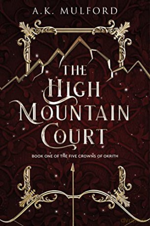 The High Mountain Court - A.K. Mulford [KSIĄŻKA]