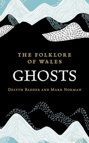 Folklore Of Wales - Delyth Badder [KSIĄŻKA]