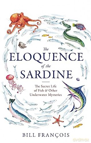 Eloquence Of The Sardine - Bill Francois [KSIĄŻKA]
