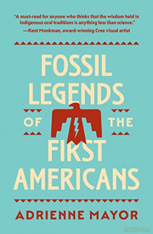 Fossil Legends Of The First Americans - Adrienne Mayor [KSIĄŻKA]