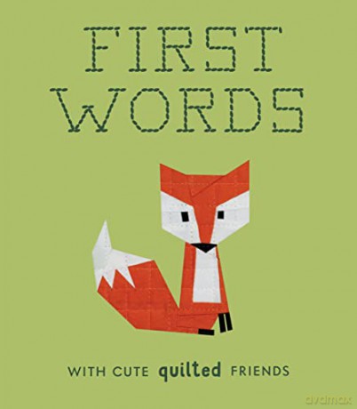 First Words With Cute Quilted Friends - Wendy Chow [KSIĄŻKA]