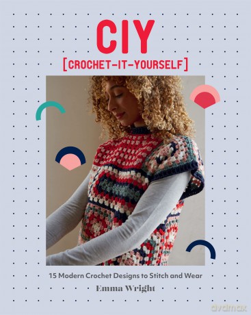 Ciy Crochet It Yourself - Emma Wright [KSIĄŻKA]