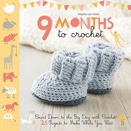 9 Months To Crochet - Maaike Van Koert [KSIĄŻKA]