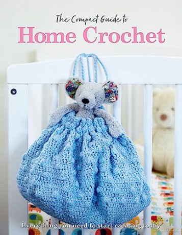 Compact Guide To Home Crochet - Rebecca Greig [KSIĄŻKA]