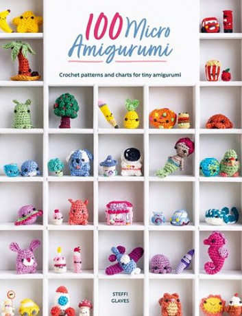 100 Micro Amigurumi - Steffi Glaves [KSIĄŻKA]