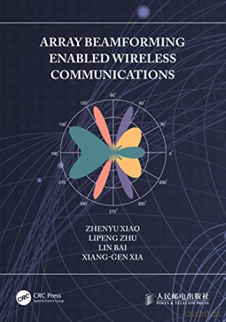 Array Beamforming Enabled Wireless Commu - Zhenyu Xiao [KSIĄŻKA]