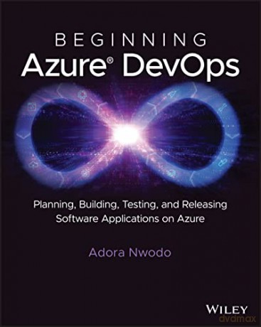 Beginning Azure Devops Understanding A [KSIĄŻKA]