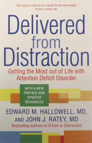Delivered From Distraction - Edward M. Hallowell [KSIĄŻKA]
