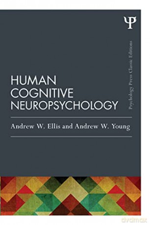 Human Cognitive Neuropsychology - Andrew W Ellis [KSIĄŻKA]