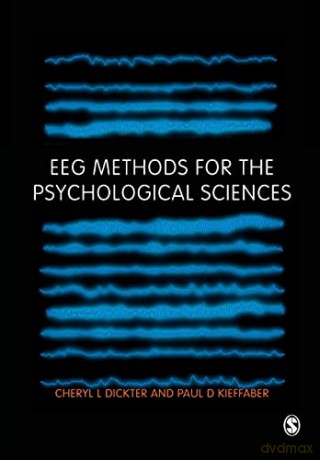 Eeg Methods For The Psychological Scienc - Cheryl L Dickter [KSIĄŻKA]