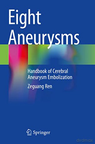 Eight Aneurysms - Zeguang Ren [KSIĄŻKA]