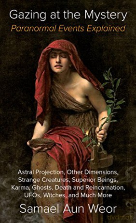 Gazing At The Mystery Paranormal Events - Samaelaun Weor [KSIĄŻKA]