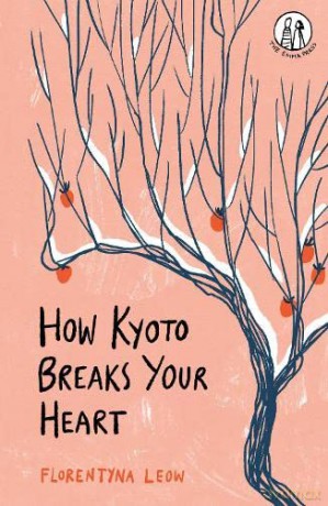How Kyoto Breaks Your Heart - Florentyna Leow [KSIĄŻKA]