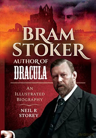 Bram Stoker Author Of Dracula - Neil R Storey [KSIĄŻKA]