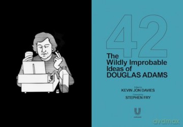 42 Widly Improbable Ideas/Douglas Adams - Douglas Adams [KSIĄŻKA]