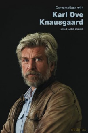 Conversations With Karl Ove Knausgaard [KSIĄŻKA]