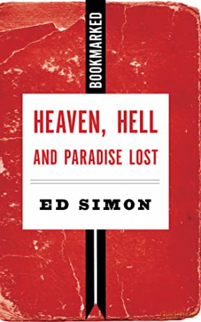 Heaven, Hell And Paradise Lost - Ed Simon [KSIĄŻKA]